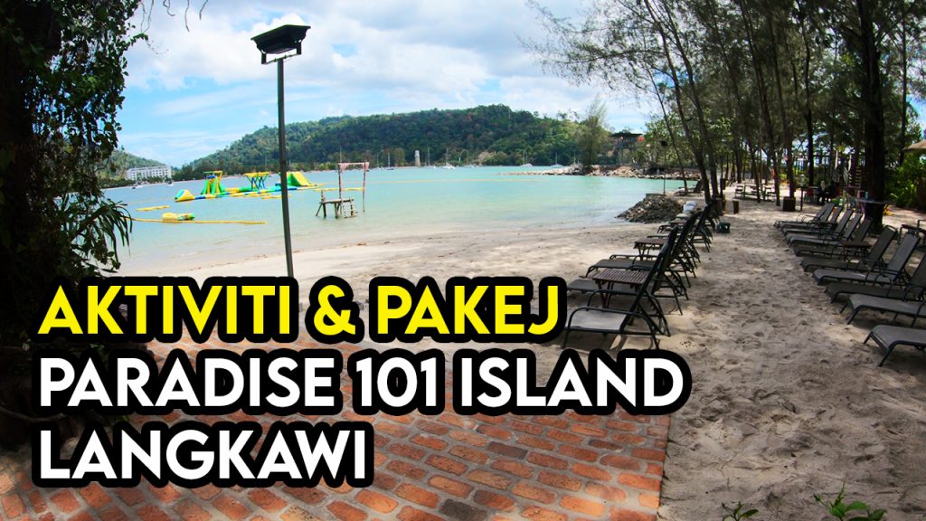 aktiviti pakej paradise 101 langkawi 1