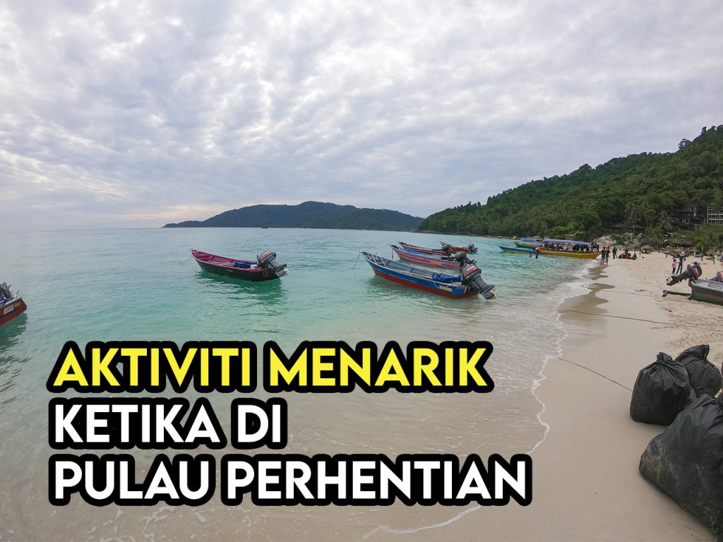 aktiviti aktiviti ketika di pulau perhentian 1