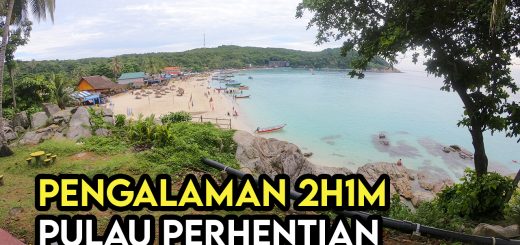 pengalaman perhentian 2h1m