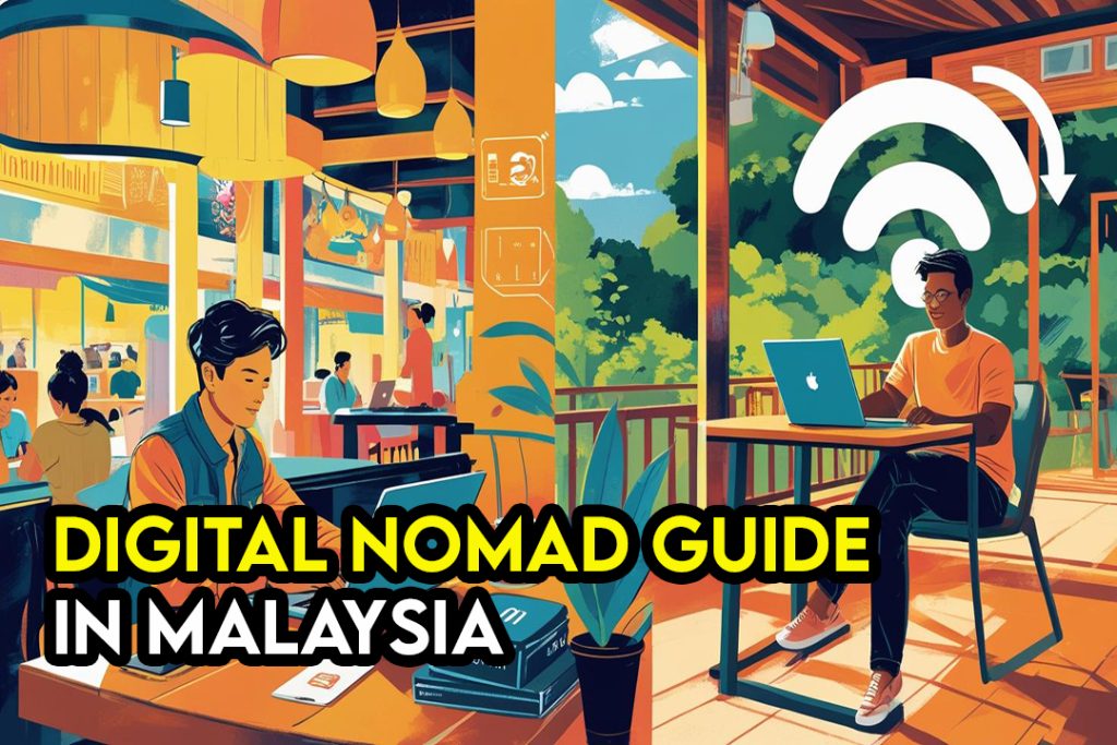 Malaysia Digital Nomad Guide – WiFi, Cafes, Co-working & Visas (2025) 1 Malaysia Digital Nomad Guide – WiFi Cafes Co working Visas