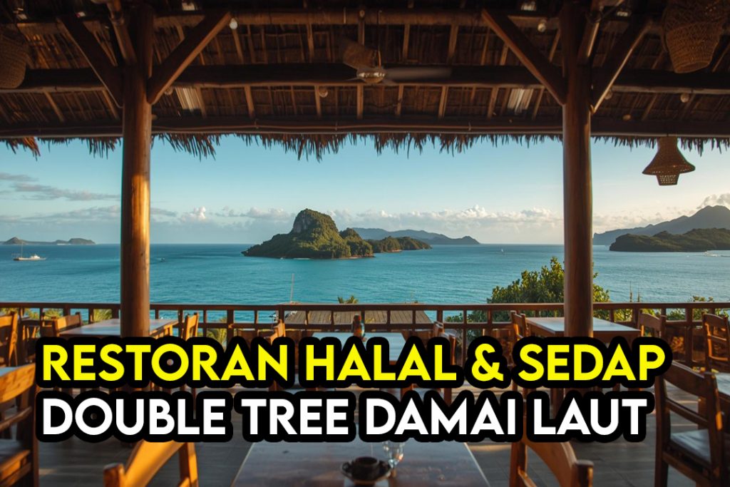Kedai Makan Halal, Murah & Sedap di Sekitar DoubleTree by Hilton Damai Laut, Lumut 1 Kedai Makan Halal Murah Sedap di Sekitar DoubleTree Damai Laut Lumut