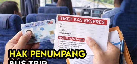 Hak Penumpang Bas Ekspres Yang Ramai Tak Tahu (Panduan Lengkap)