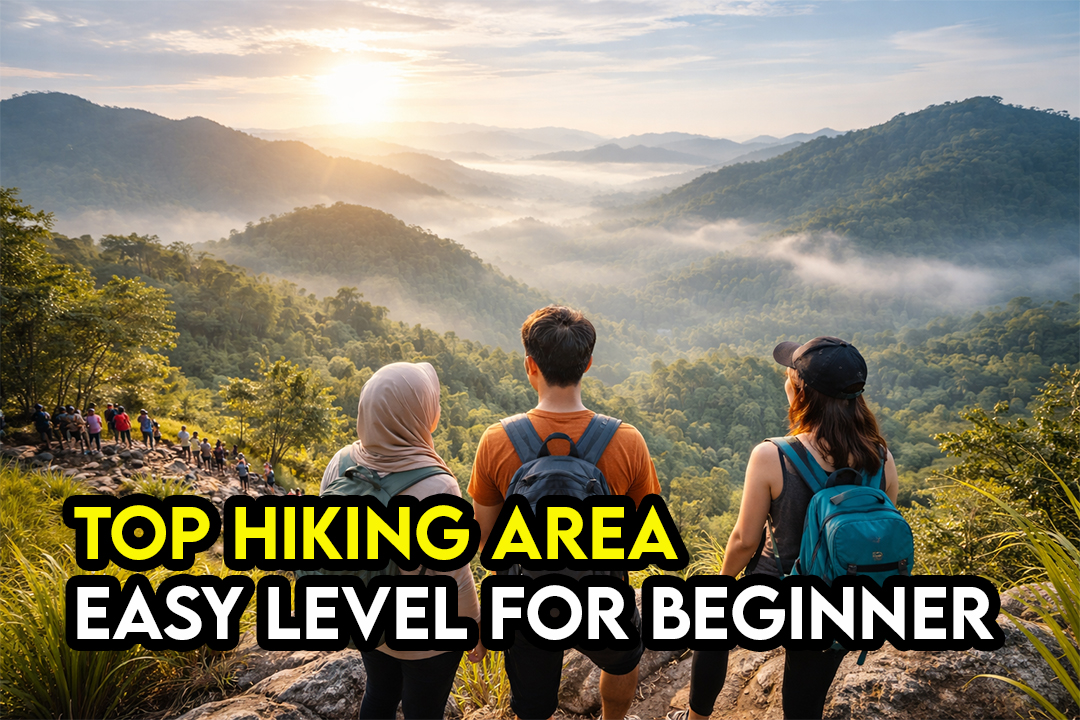 Tempat Hiking ‘Easy Level’ di Malaysia Untuk Beginner (2026) – Panduan Lengkap & Best!