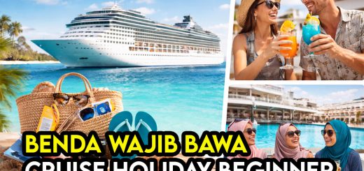 Benda Wajib Bawa Bila Naik Cruise – Checklist Lengkap untuk Beginner