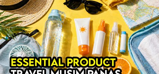 Checklist Travel Musim Panas: Elak Dehidrasi & Sunburn (Panduan Lengkap 2026)