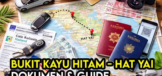 Panduan Melalui Sempadan Bukit Kayu Hitam ke Hat Yai (Dokumen & Tips 2026)
