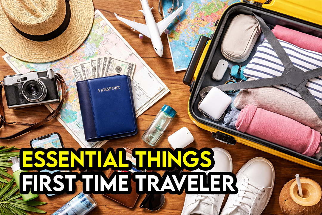 Travel Essentials for First-Time International Travelers (Complete Guide)