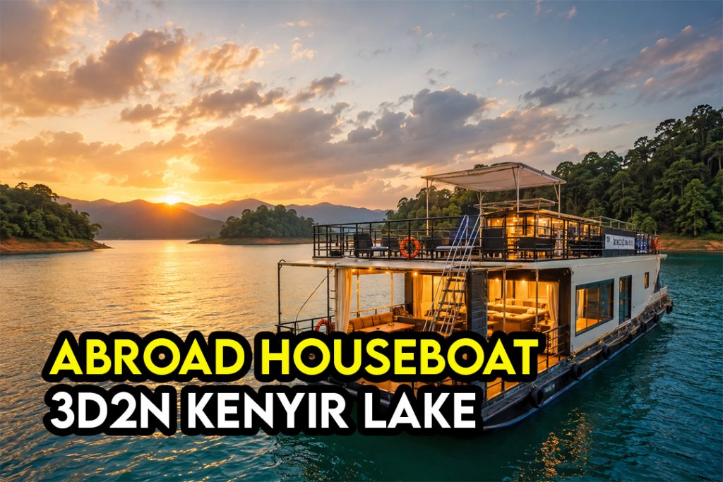 3D2N Tasik Kenyir: Holiday Abroad Houseboat Untuk Percutian Healing Terbaik Di Malaysia 1 3D2N Tasik Kenyir Holiday Abroad Houseboat Untuk Percutian Healing Terbaik Di Malaysia