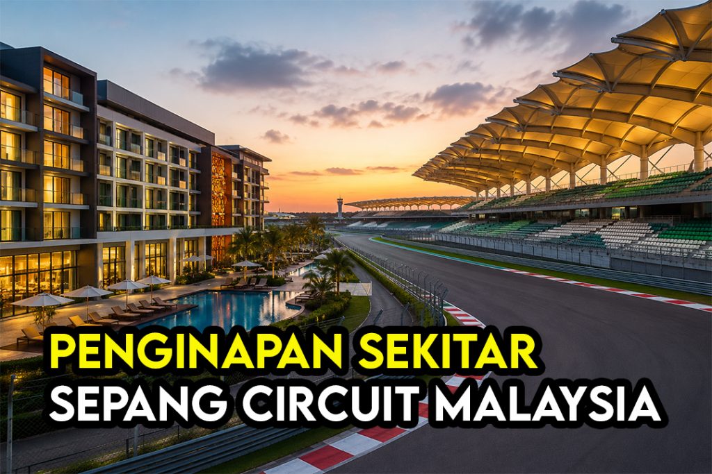 Hotel Penginapan Terbaik Dekat Sepang International Circuit Malaysia