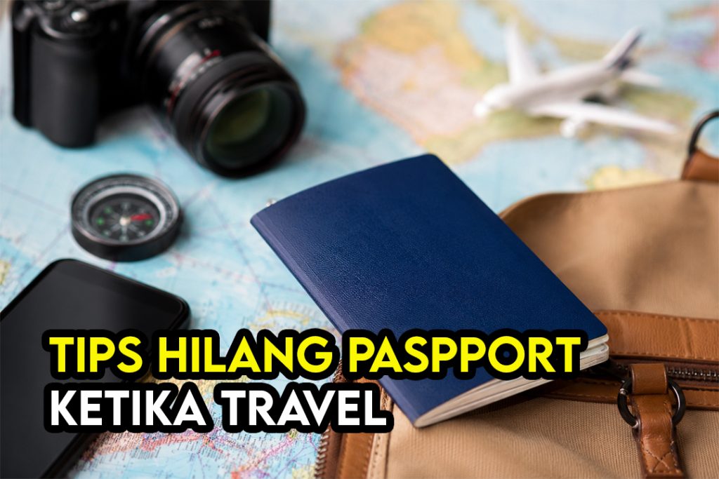 Apa Perlu Buat Jika Passport Hilang Di Luar Negara? Panduan Lengkap Untuk Rakyat Malaysia 1 Apa Perlu Buat Jika Passport Hilang Di Luar Negara