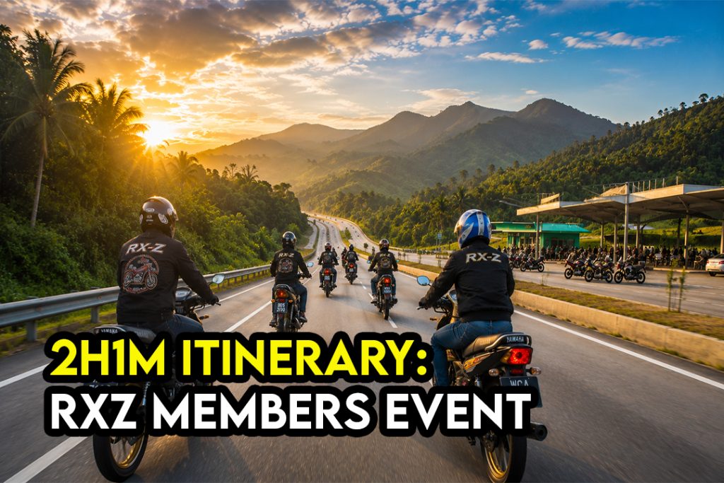 Itinerari 2 Hari 1 Malam Ke RXZ Members 8.0 Dari Kuala Lumpur 1 Itinerari 2 Hari 1 Malam Ke RXZ Members 8