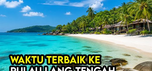 Waktu Terbaik Melawat Pulau Lang Tengah Mengikut Musim Dan Cuaca