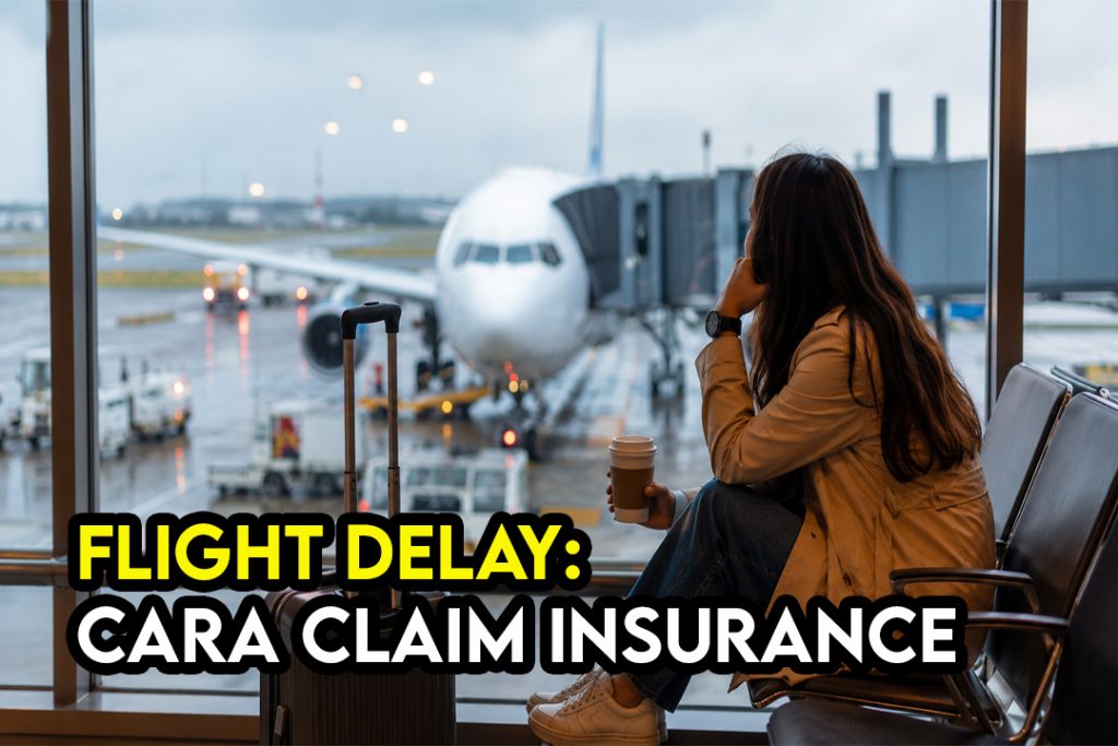 Cara Claim Travel Insurance Jika Flight Delay