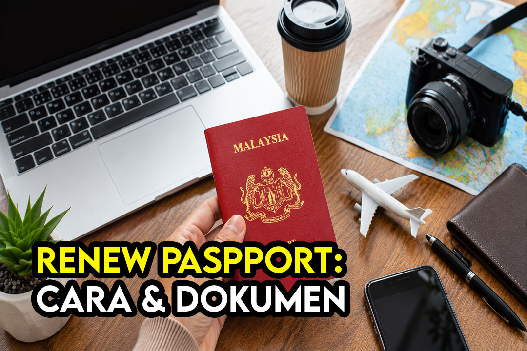 Cara dan Dokumen Renew Passport Malaysia Secara Online (Panduan Lengkap 2026)